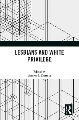 Lesbians and White Privilege book