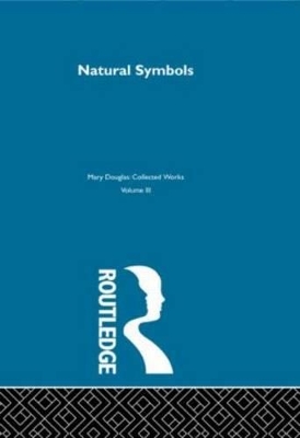 Natural Symbols by Mary Douglas