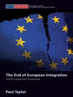 The End of European Integration by Paul Taylor