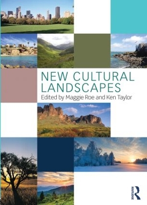 New Cultural Landscapes by Maggie Roe
