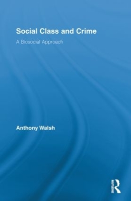 Social Class and Crime by Anthony Walsh