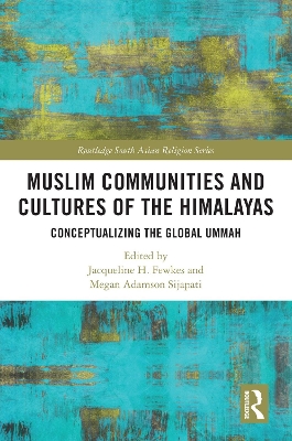 Muslim Communities and Cultures of the Himalayas book