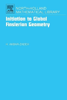 Initiation to Global Finslerian Geometry book