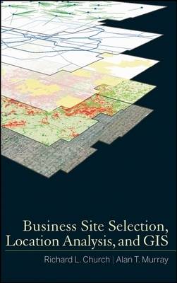 Business Site Selection, Location Analysis and GIS book