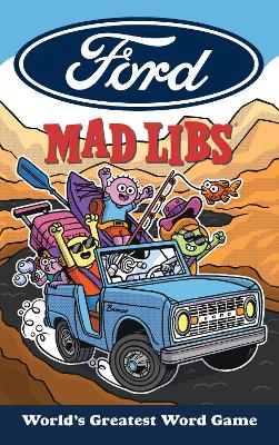 Ford Mad Libs: World's Greatest Word Game book
