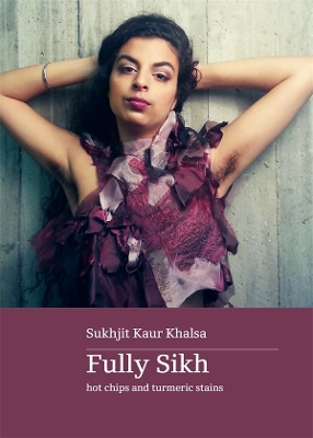 Fully Sikh: hot chips and turmeric stains book