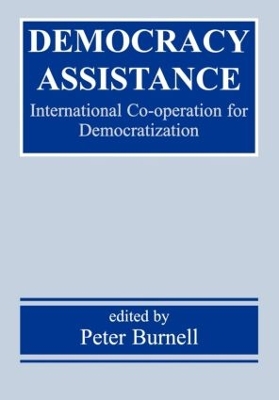 Democracy Assistance: International Co-operation for Democratization book