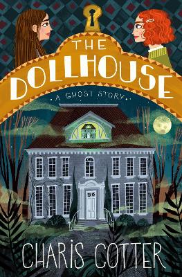 Dollhouse, The: A Ghost Story book