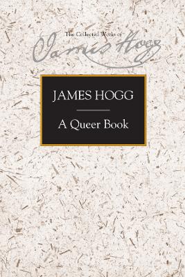 A Queer Book by James Hogg