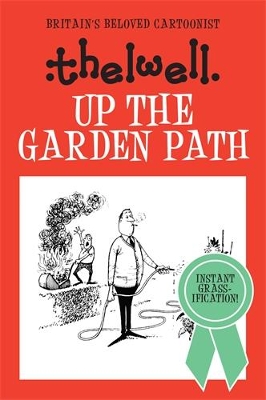 Up the Garden Path by Norman Thelwell