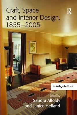 Craft, Space and Interior Design, 1855-2005 book