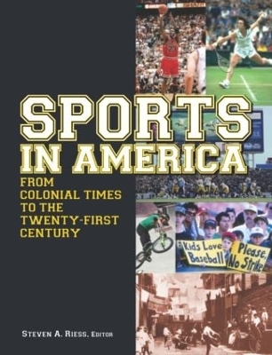 Sports in America from Colonial Times to the Twenty-First Century book