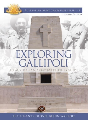 Exploring Gallipoli by Glenn Wahlert