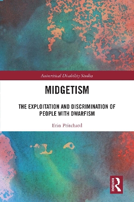 Midgetism: The Exploitation and Discrimination of People with Dwarfism book