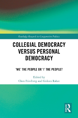 Collegial Democracy versus Personal Democracy: ‘We' the People or ‘I' the People? book