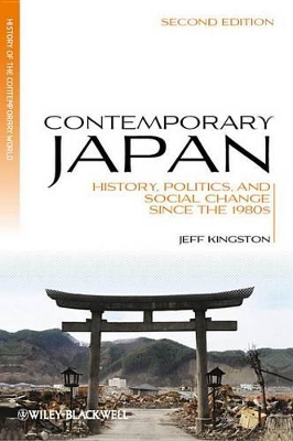 Contemporary Japan: History, Politics, and Social Change since the 1980s book