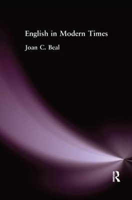 English in Modern Times by Joan C Beal