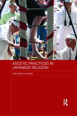 Ascetic Practices in Japanese Religion book