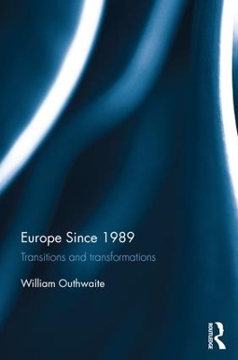 Europe Since 1989 by William Outhwaite