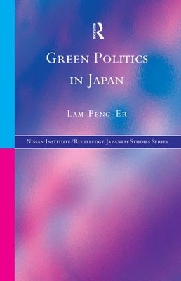 Green Politics in Japan by Lam Peng-Er