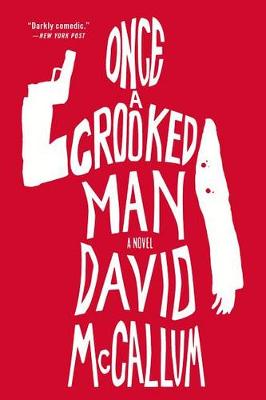 Once a Crooked Man by David McCallum