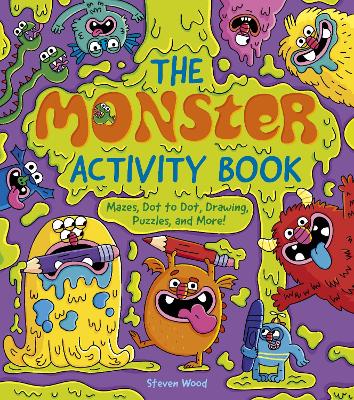 The Monster Activity Book: Mazes, Dot to Dot, Drawing, Puzzles, and More! book