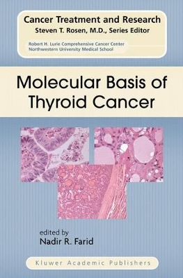Molecular Basis of Thyroid Cancer by Nadir R Farid