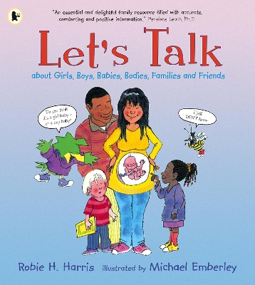 Let's Talk About Girls, Boys, Babies, Bodies, Families and Friends book