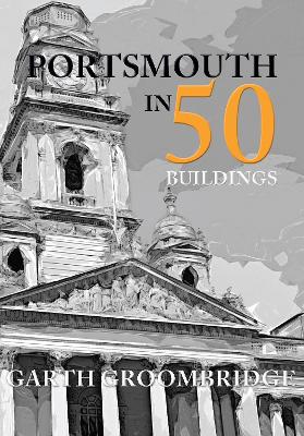 Portsmouth in 50 Buildings book