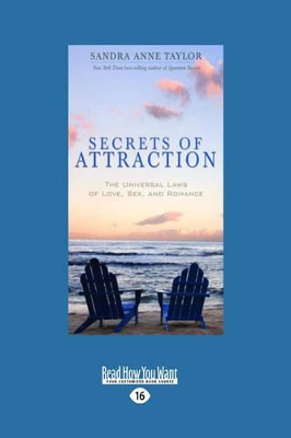 Secrets of Attraction: The Universal Laws of Love, Sex, and Romance book