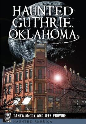 Haunted Guthrie, Oklahoma book