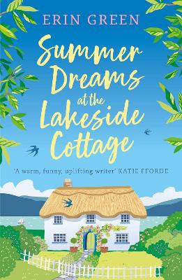 Summer Dreams at the Lakeside Cottage: An uplifting read of fresh starts and warm friendship! book