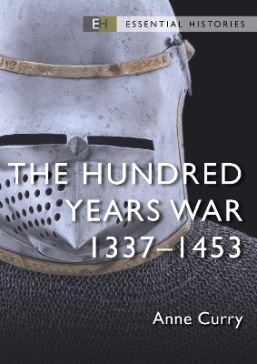 The The Hundred Years War: 1337-1453 by Anne Curry