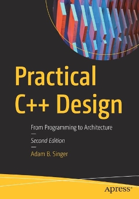 Practical C++ Design: From Programming to Architecture book