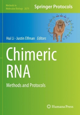 Chimeric RNA: Methods and Protocols by Hui Li