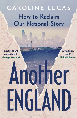 Another England: How to Reclaim Our National Story book