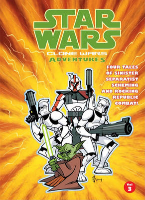 Star Wars: Clone Wars Adventures, Volume 3 book