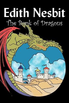 Book of Dragons by Edith Nesbit, Fiction, Fantasy & Magic by Edith Nesbit