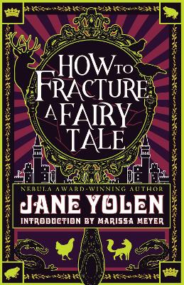 How To Fracture A Fairy Tale book