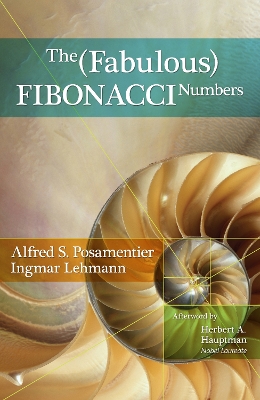 The Fabulous Fibonacci Numbers book