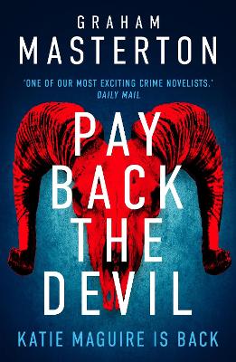Pay Back The Devil: the brand new gripping and gritty thriller for 2025, an unmissable must-read dark detective series book