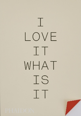 I love it. What is it?: The power of instinct in design and branding book