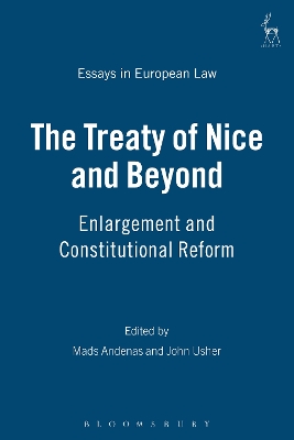 The The Treaty of Nice and Beyond by Mads Andenas