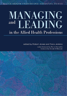 Managing and Leading in the Allied Health Professions book