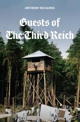 Guests of the Third Reich: The British POW Experience in Germany 1939-1945 book