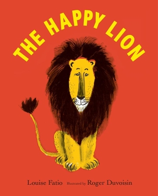 The Happy Lion by Roger Duvoisin