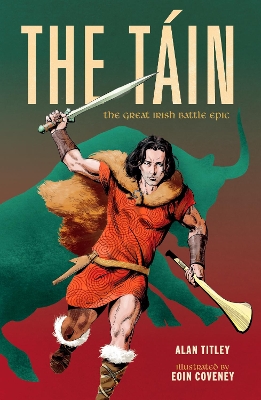 The Táin: The Great Irish Battle Epic book