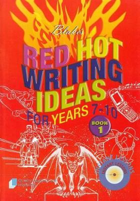 Red Hot Writing Ideas for Years 7-10 book