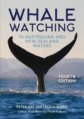 Whale Watching in Australian and New Zealand Waters by Peter Gill