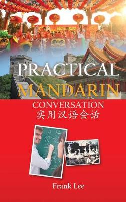 Practical Mandarin Conversation by Frank Lee